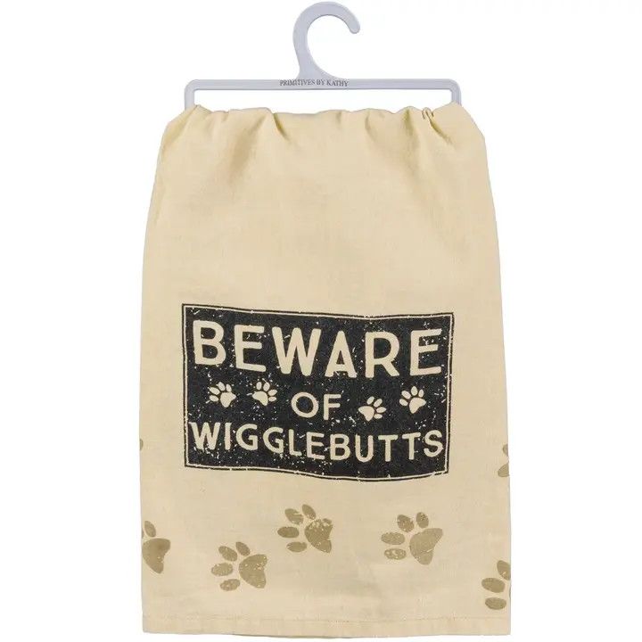 KITCHEN TOWEL BEWARE OF WIGGLEBUTTS