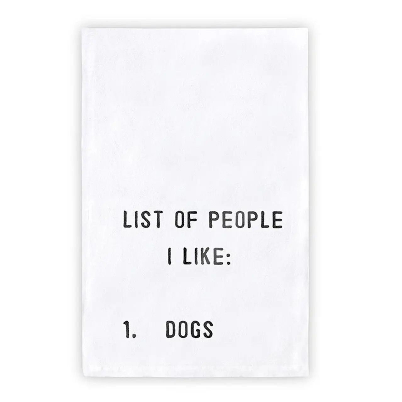 KITCHEN TOWEL LIST OF PEOPLE I LIKE