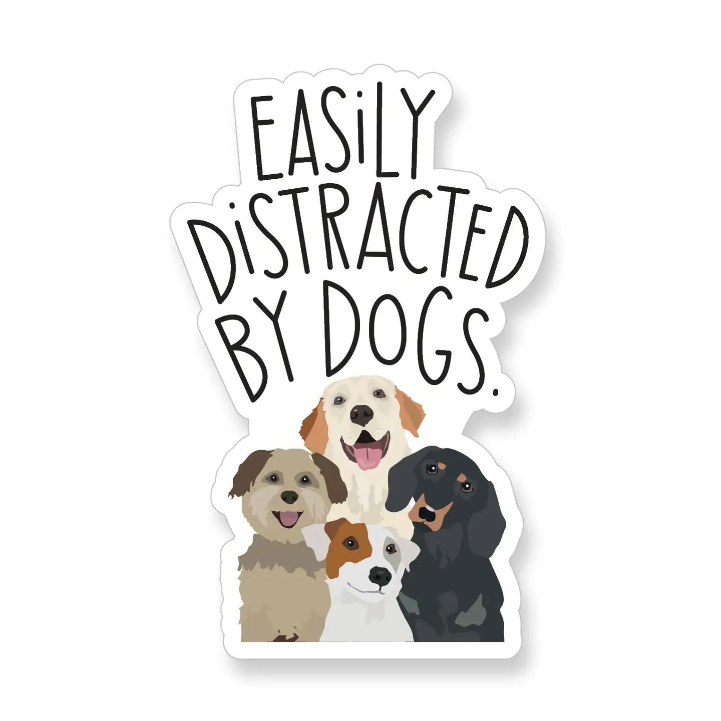 NOVELTY STICKER EASILY DISTRACTED BY DOGS
