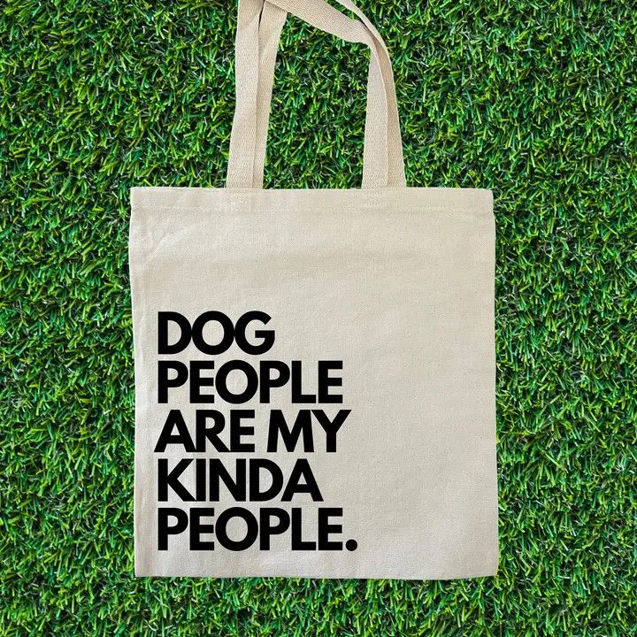 TOTE BAG CANVAS DOG PEOPLE ARE MY KINDA PEOPLE