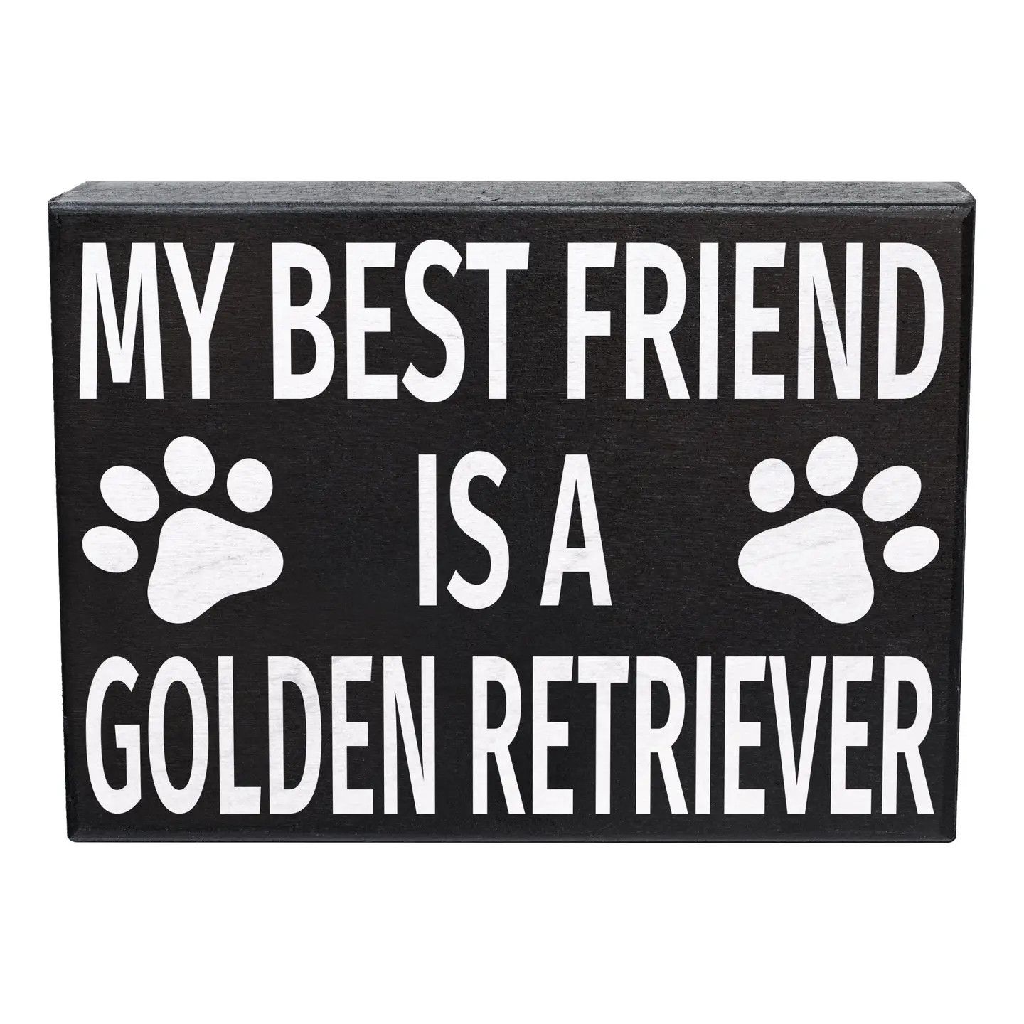 BLOCK SIGN MY BEST FRIEND IS A GOLDEN RETRIEVER