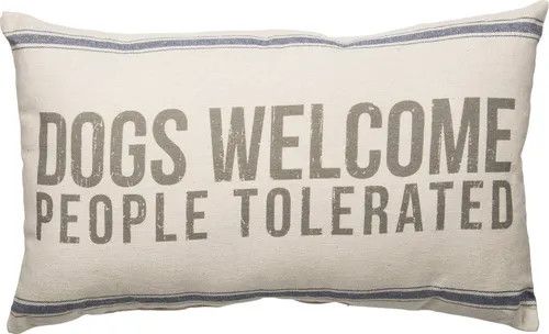 PILLOW DOGS WELCOME PEOPLE TOLERATED