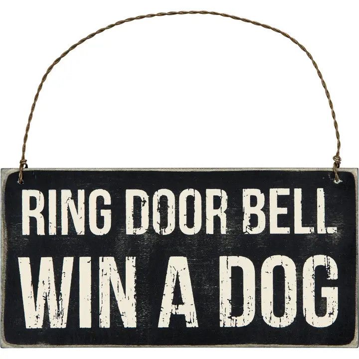 HANGING SIGN RING BELL WIN A DOG