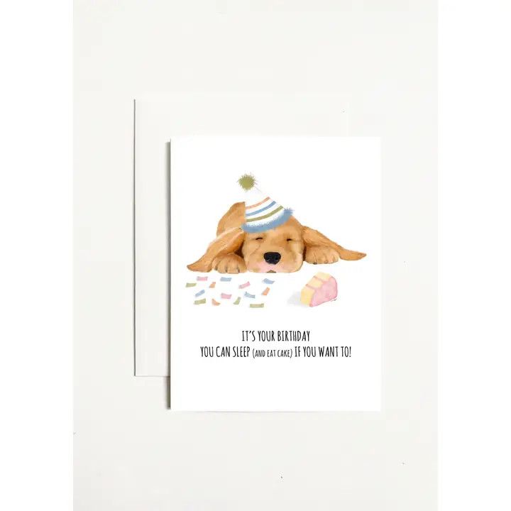 BIRTHDAY CARD SLEEP IF YOU WANT TO