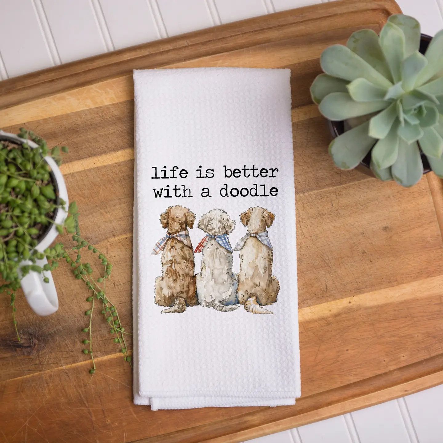 KITCHEN TOWEL LIFE IS BETTER WITH A DOODLE