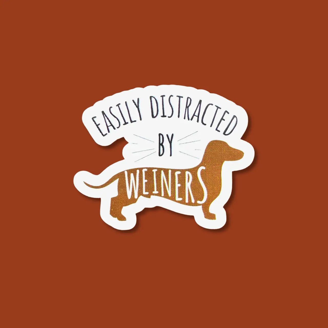 NOVELTY STICKER EASILY DISTRACTED BY WIENERS