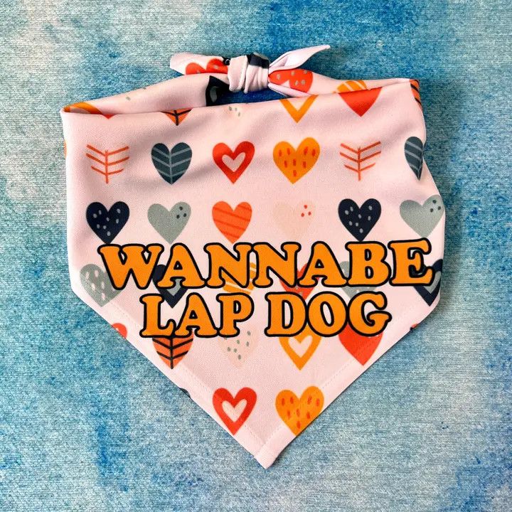 ATTITUDE BANDANA WANNA BE LAP DOG