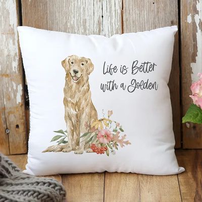 PILLOW LIFE IS BETTER WITH A GOLDEN RETRIEVER