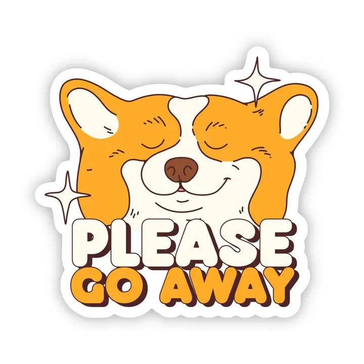NOVELTY STICKER PLEASE GO AWAY CORGI