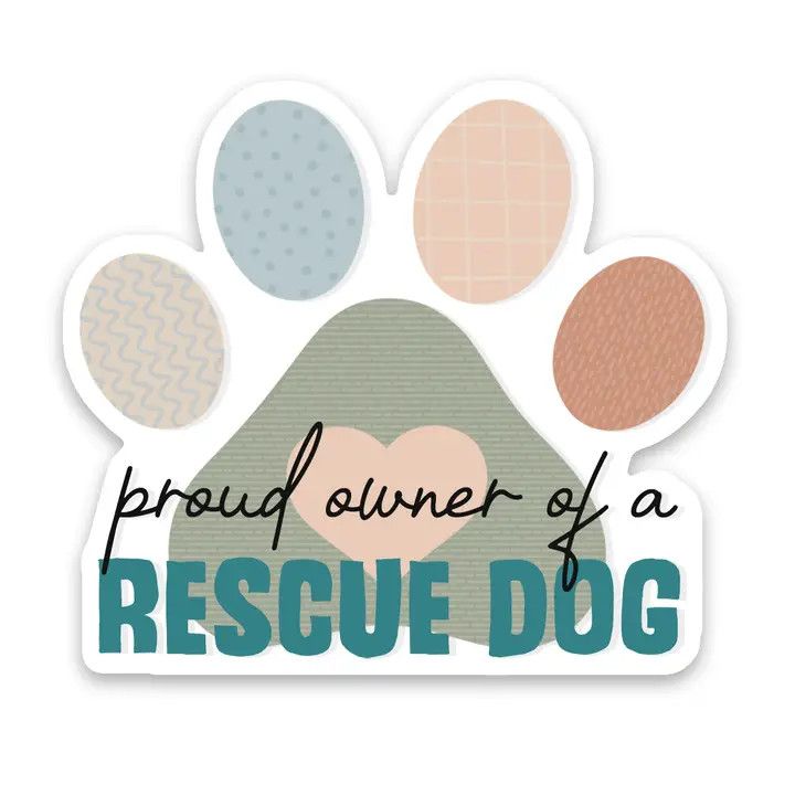 NOVELTY STICKER PROUD OWNER OF A RESCUE DOG
