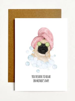 BIRTHDAY CARD YOU DESERVE TO RELAX SPA PUG