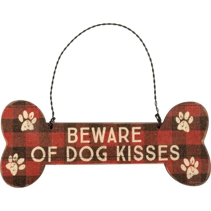 WOOD ORNAMENT BEWARE OF DOG KISSES