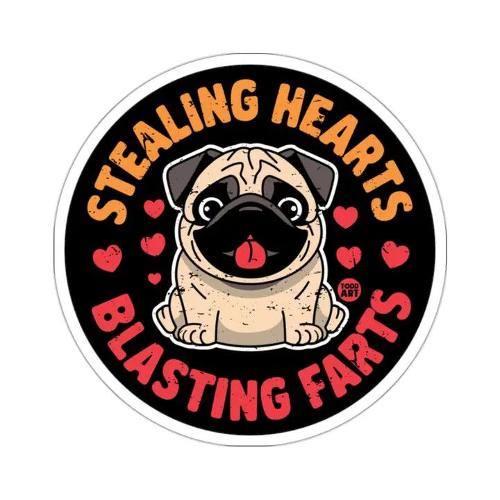 NOVELTY STICKER STEALING HEARTS AND BLASTING FARTS PUG