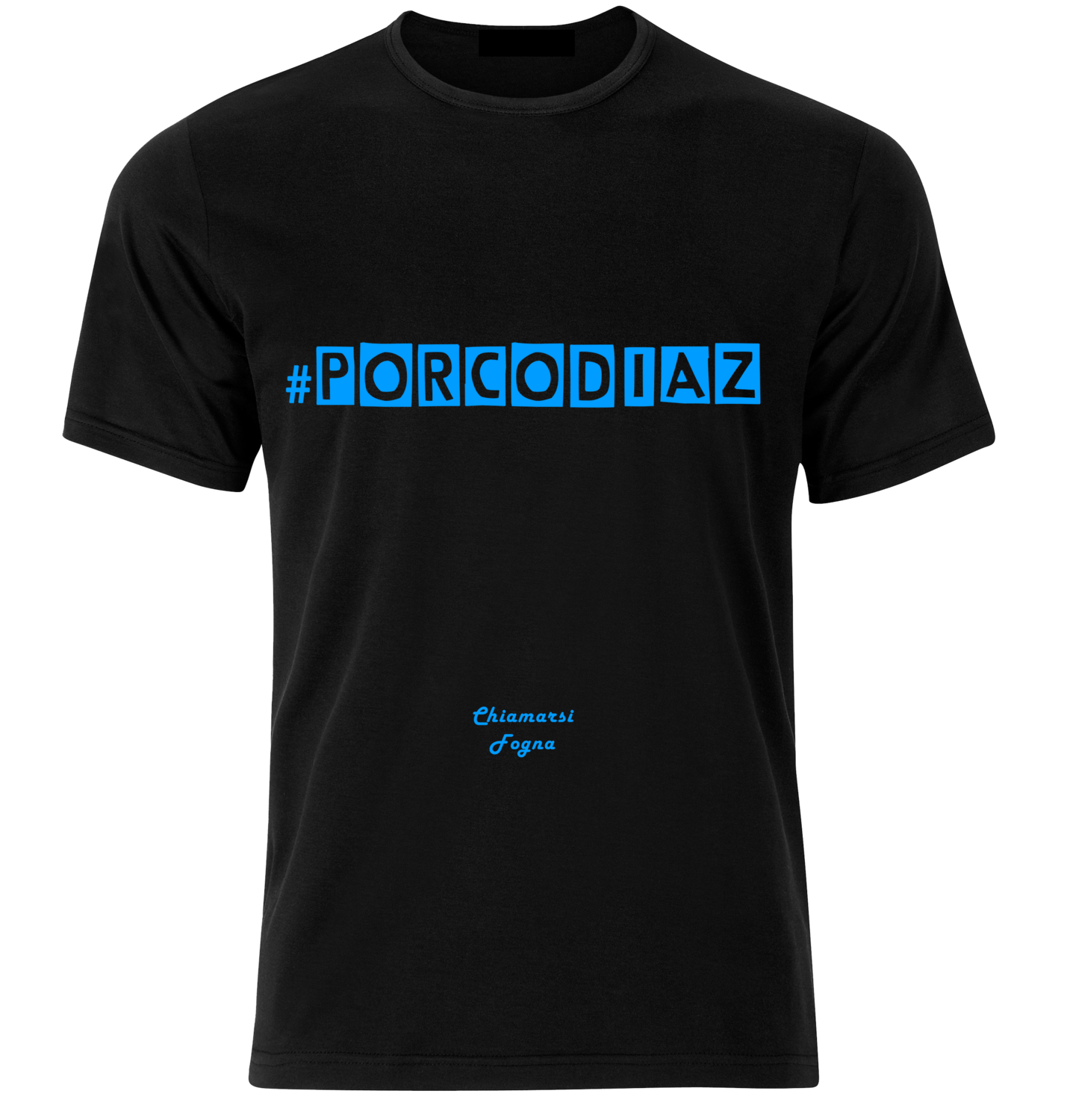 T-shirt con frase: &quot;#Porcodiaz&quot;