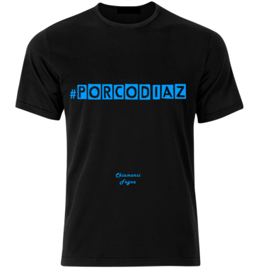 T-shirt con frase: &quot;#Porcodiaz&quot;