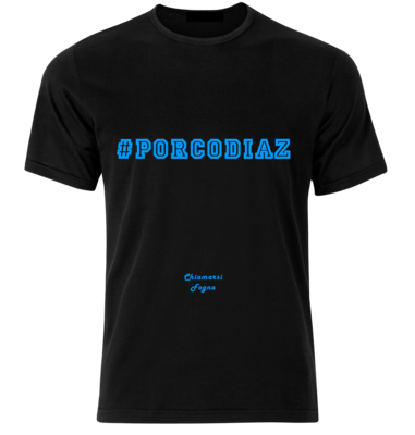 T-shirt con frase: &quot;#Porcodiaz&quot; - Variante