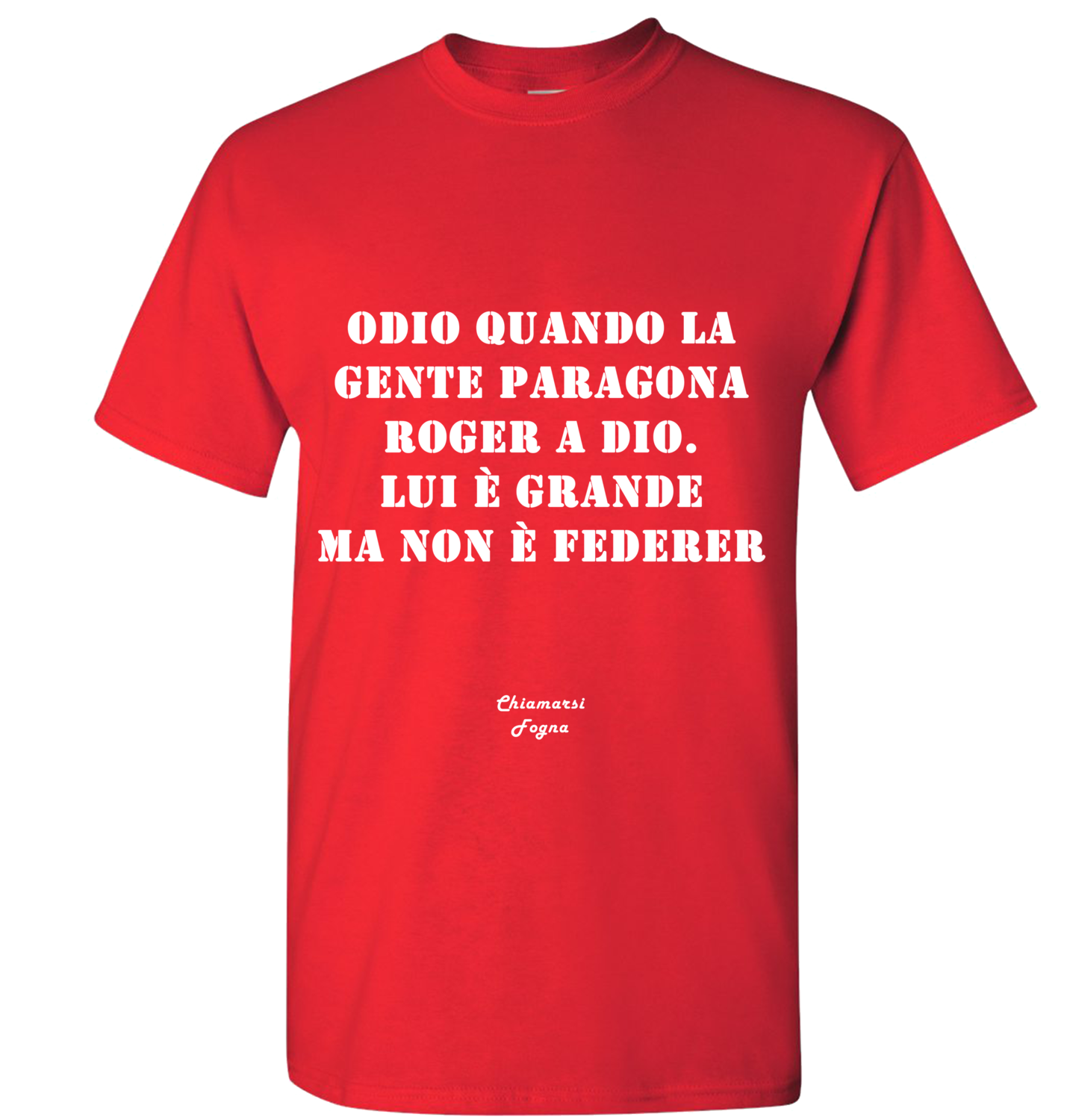 T-shirt con frase: &quot;Odio quando la gente paragona Roger a Dio. Lui è grande ma non è Federer&quot;