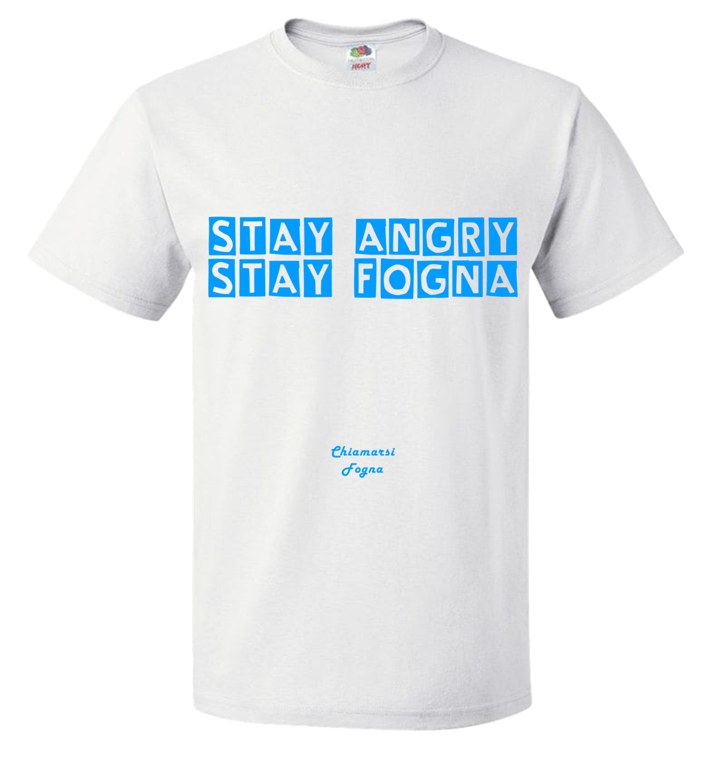 T-shirt con frase: &quot;Stay Angry Stay Fogna&quot;