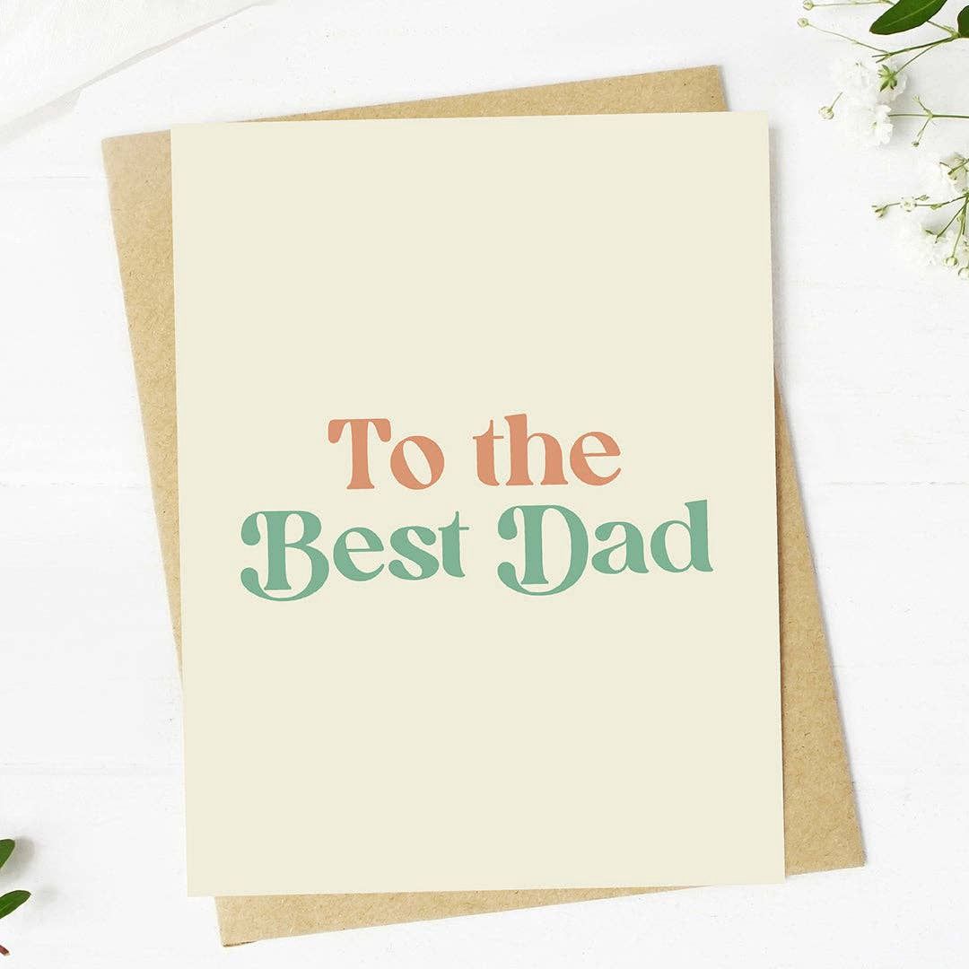"To the best Dad" Father's Day Card