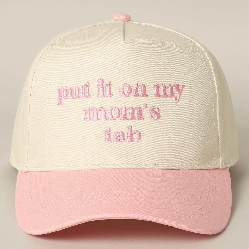 Put It On My Mom's Tab Embroidery Two-Tone Hat, Color: Pink, Size: ONE SIZE