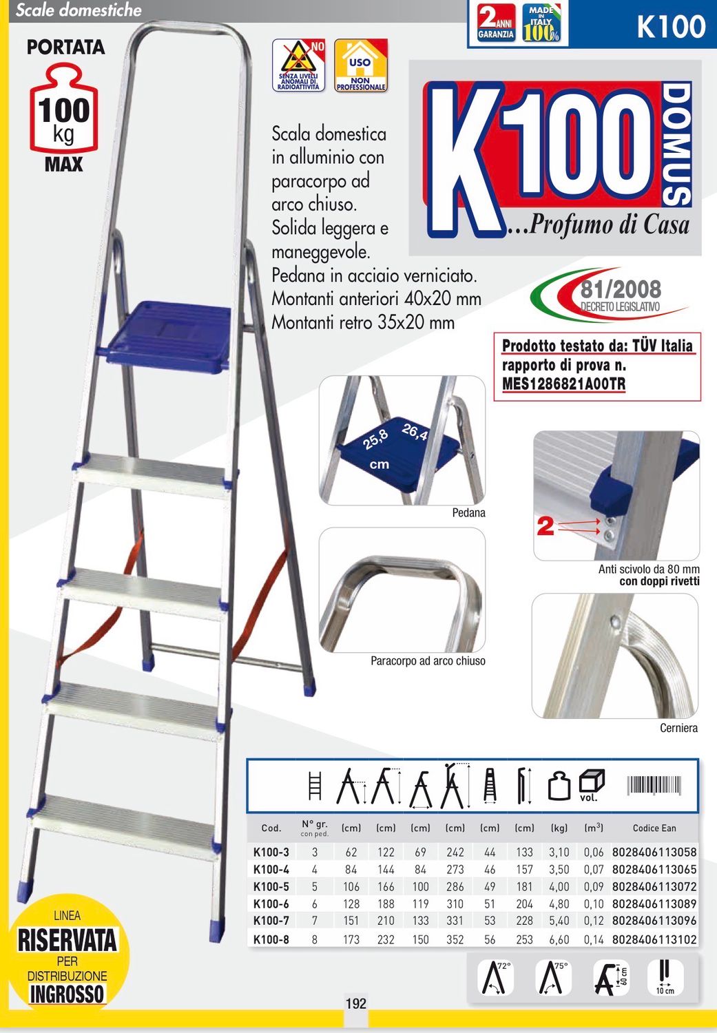 SCALA ALLUMINIO DOMESTICA FACAL KG.100