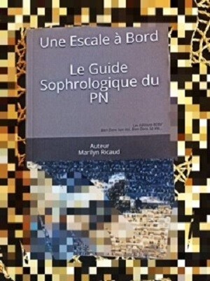 Une Escale à Bord, Le Guide Sophrologique du PN, Tome 1