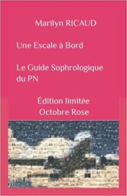 Une Escale à Bord en Édition limitée Octobre Rose, Le Guide Sophrologique du PN