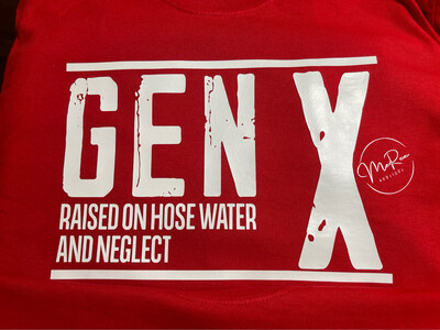 Gen X T-Shirt 👉🏼 Please Allow 4-6 Working Days To Ship Once Ordered. 👈🏼
