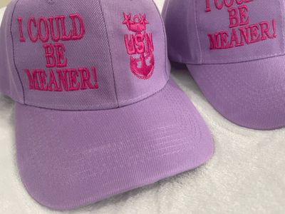 I COULD BE MEANER ❤️ 🧢 Please allow 4-6 business days to ship once the order is placed.