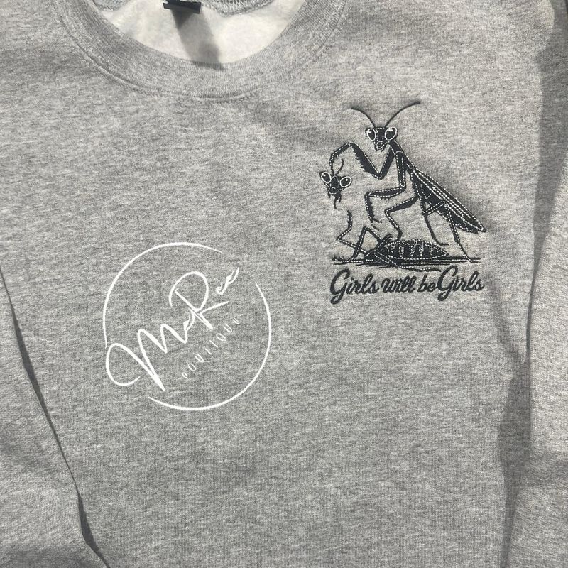 “Girls Will Be Girls” HOODIE OR SWEAT SHIRT