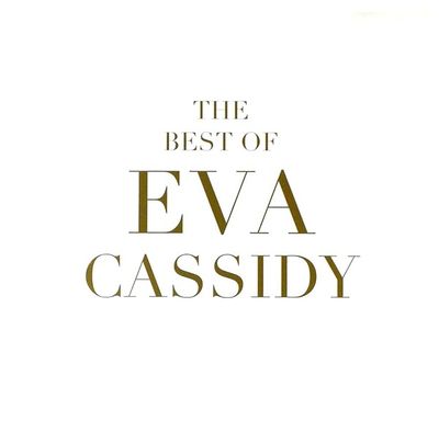 Eva Cassidy - The Best Of
