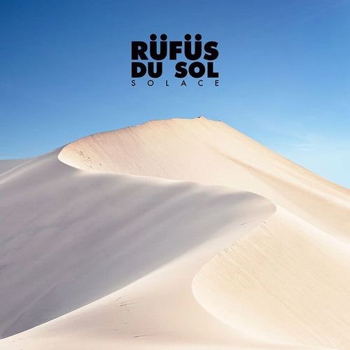 Rufus Du Sol  - Solace