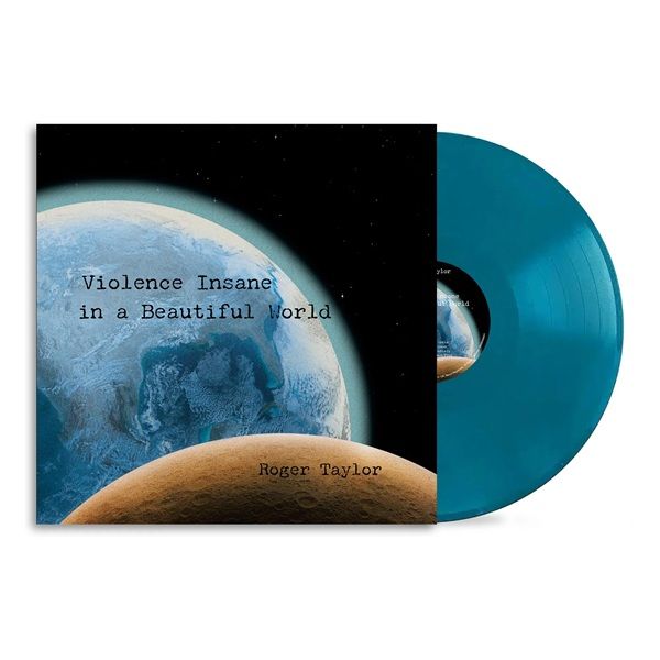 Roger Taylor -  Violence Insane In A Beautiful World (Blue)
