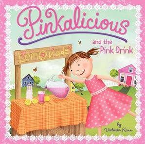 Pinkalicious and the Pink Drink : Victoria Kann