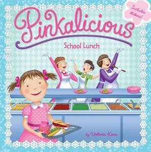 Pinkalicious: School Lunch : Victoria Kann