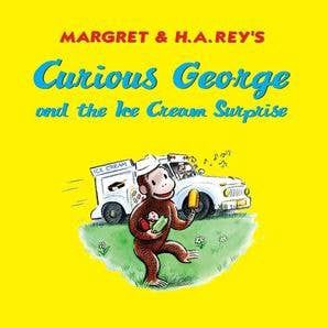 Curious George and the Ice Cream Surprise : H. A. Rey