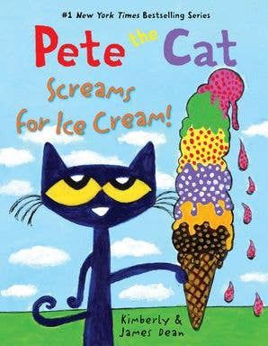 Pete the Cat Screams for Ice Cream! : James Dean