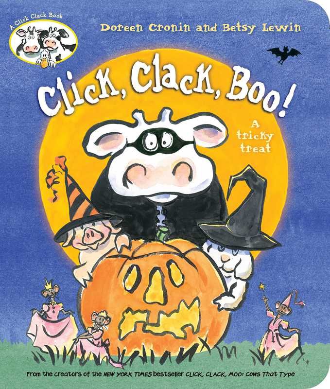 Click, Clack, Boo! by Doreen   Cronin
