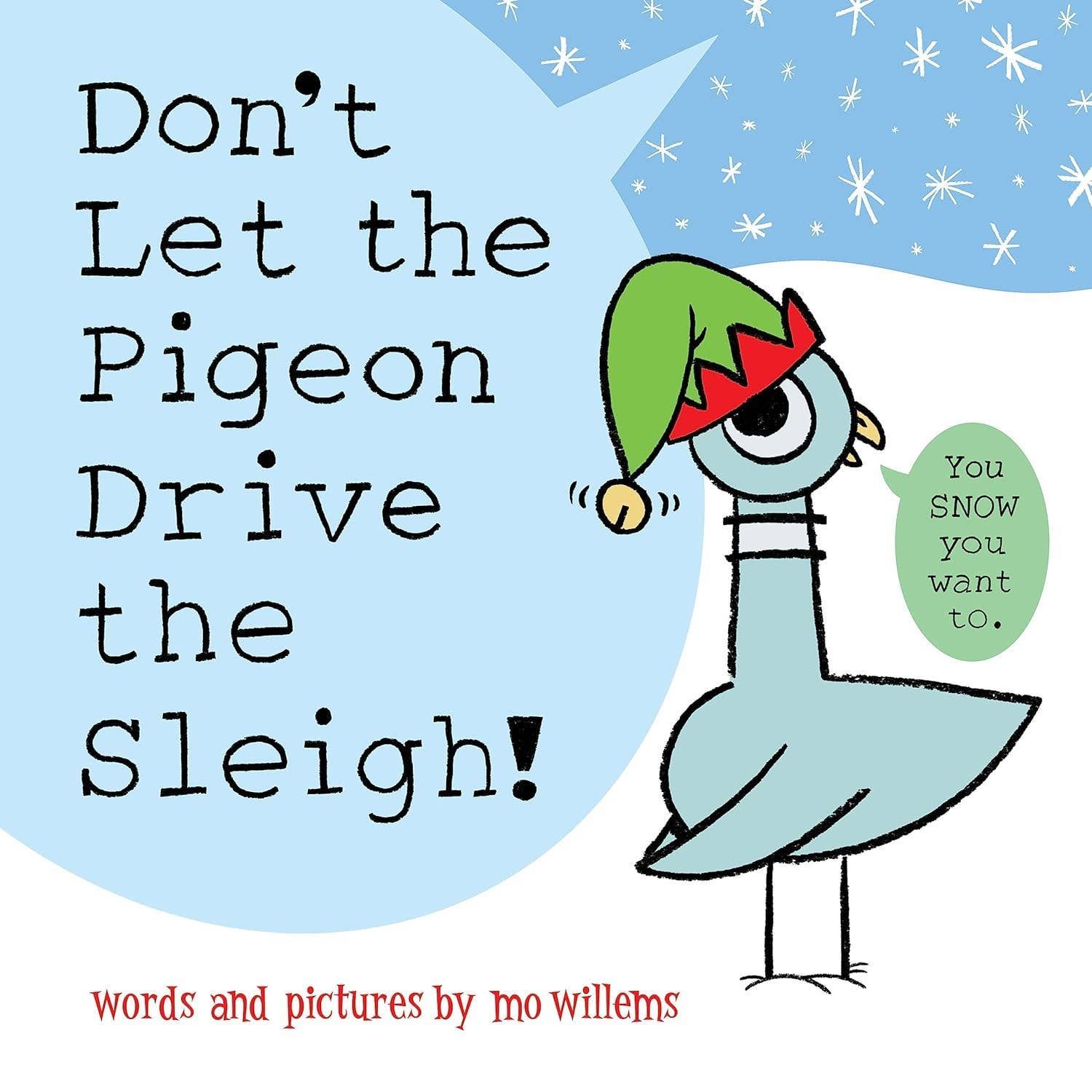 Don't Let the Pigeon Drive the Sleigh!, Format: Hardcover
