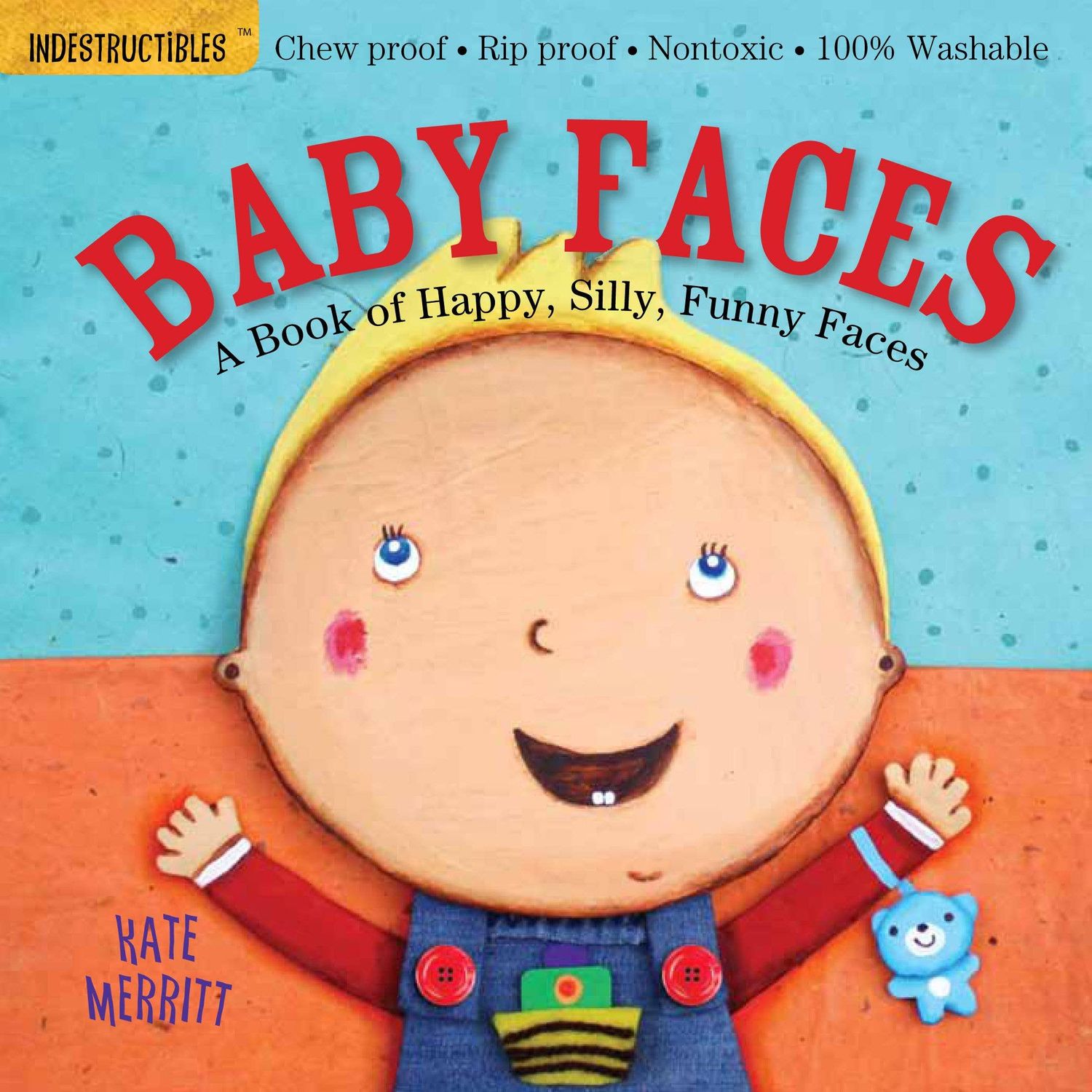 Indestructibles: Baby Faces Book of Emotions, Format: Trade Paperback