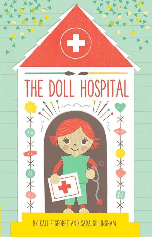 Doll Hospital by Kallie George