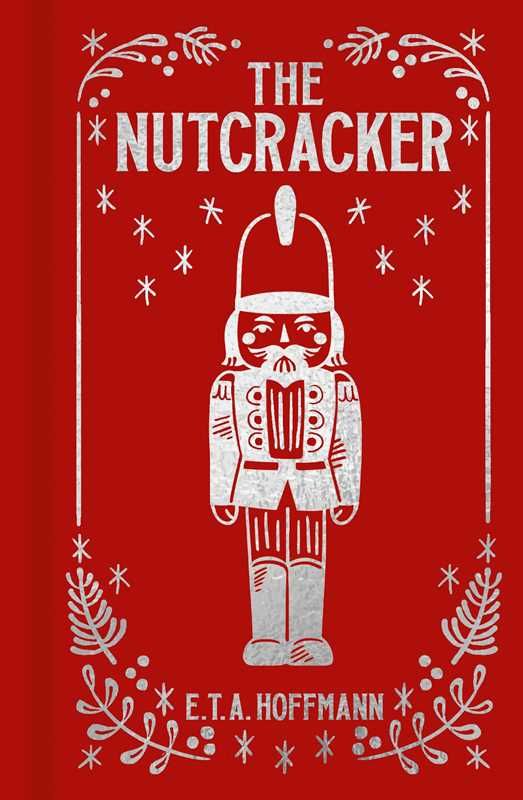 Nutcracker by E. T. A. Hoffmann