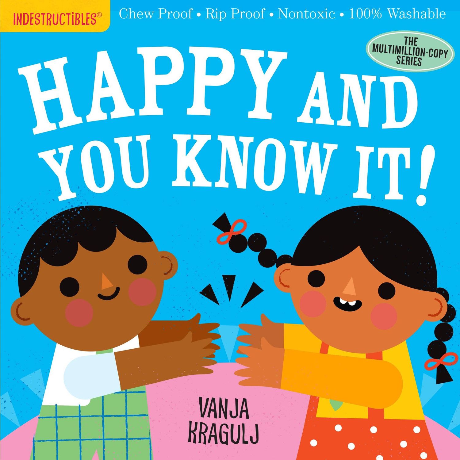 Indestructibles: Happy and You Know It!, Format: Trade Paperback