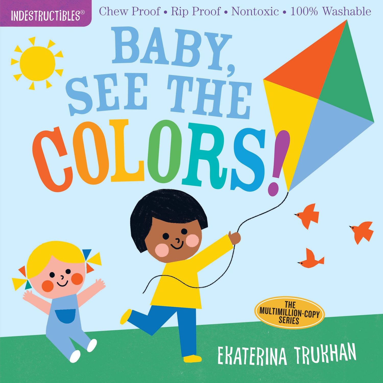 Indestructibles: Baby, See the Colors!, Format: Trade Paperback