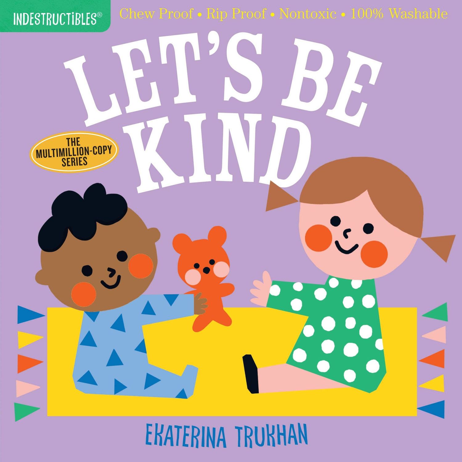 Indestructibles: Let's Be Kind (A First Book of Manners), Format: Trade Paperback