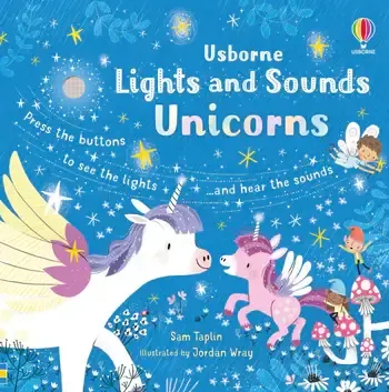 Lights and Sounds Unicorns sound book : Usborne