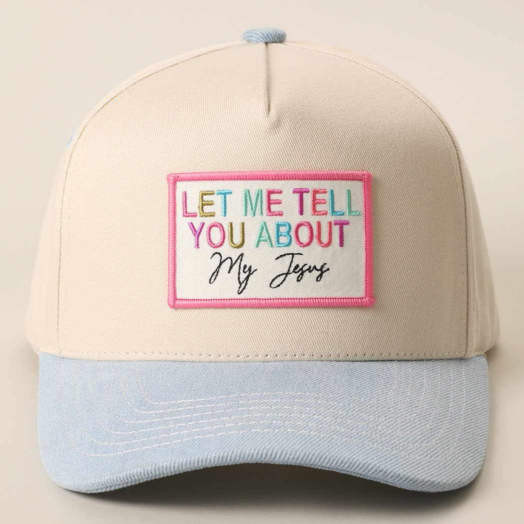 LET ME TELL YOU ABOUT MY JESUS Embroidered Patch Trucker Hat, Color: LT DENIM-P61, Size: ONE SIZE