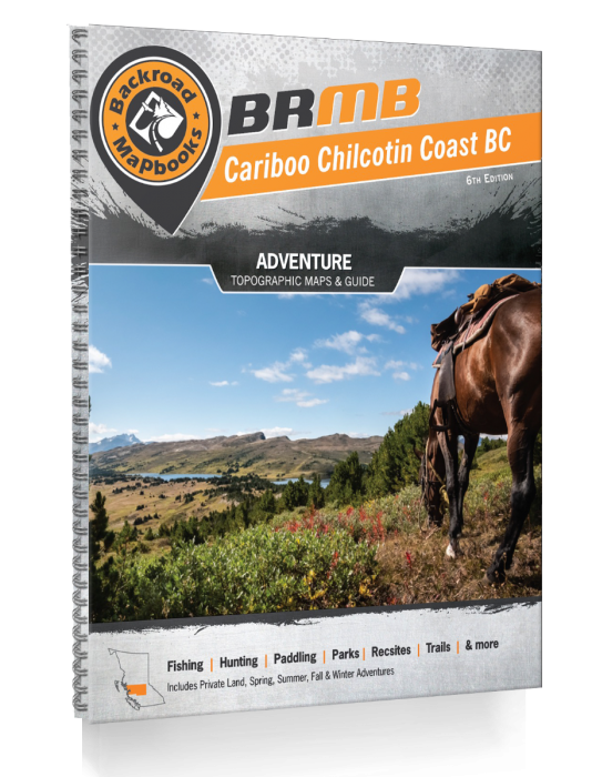 Backroad Mapbook Cariboo Chilcotin Coast BC 6th Ed