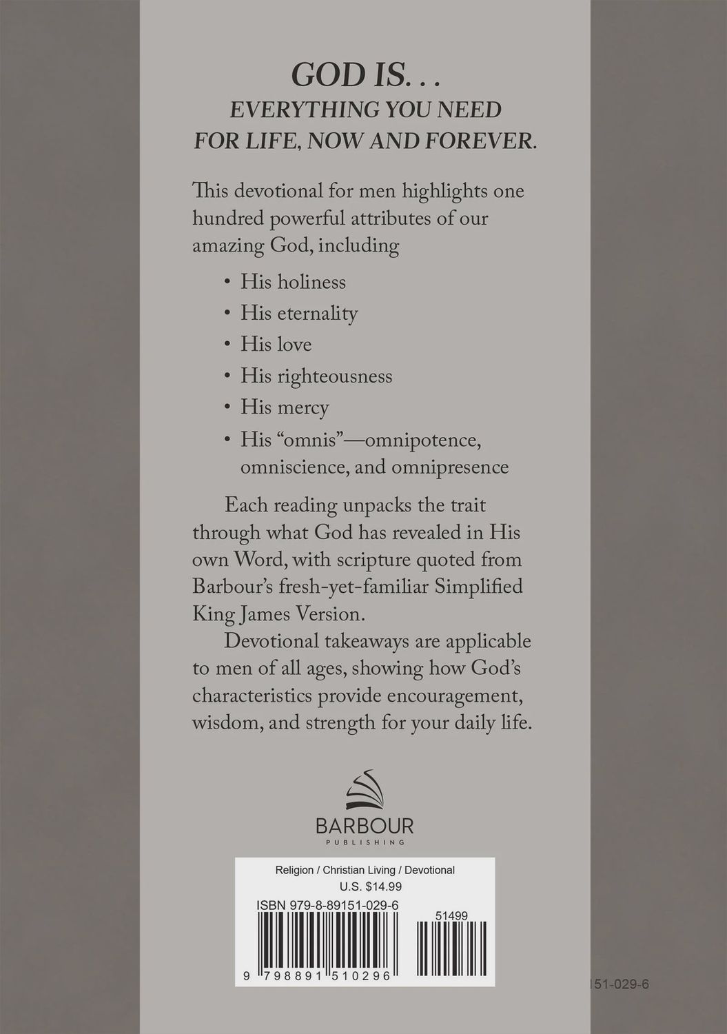 God Is. . .All You Need : 100 Devotions for Men