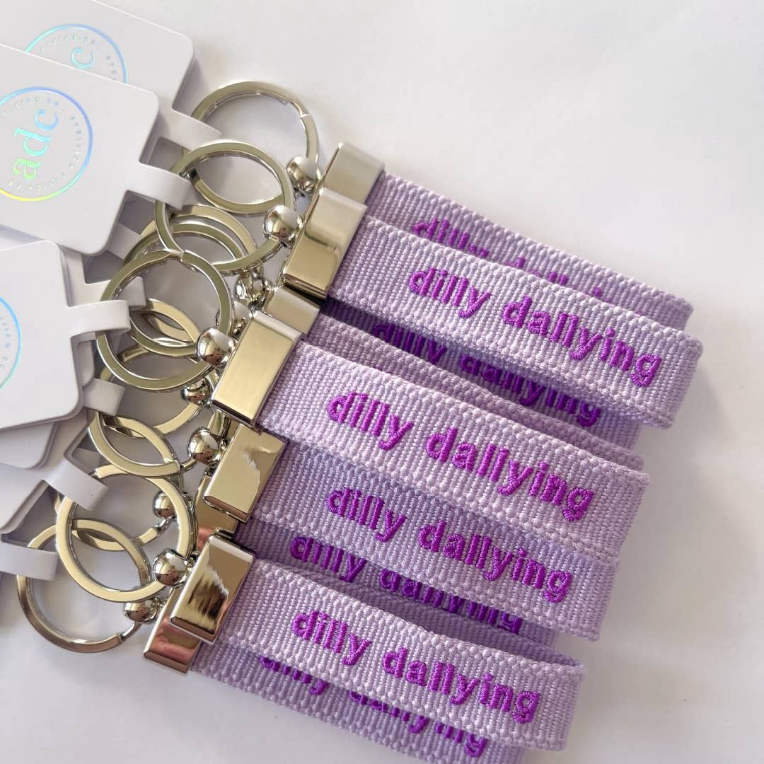 DILLY DALLYING Keychain
